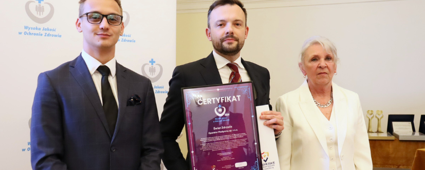 „Wysoka Jakość w Ochronie Zdrowia” – Świat Zdrowia Operator Medyczny uhonorowany certyfikatem